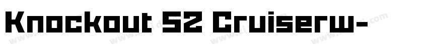 Knockout 52 Cruiserw字体转换